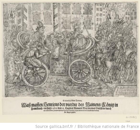 Assassination Henry IV (etching); gallica.bnf.fr, Bibliothèque Nationale de France
